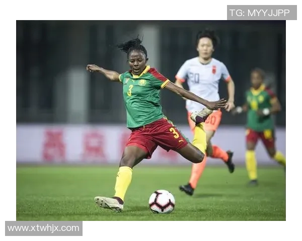 喀麦隆足球明星风采展示与精彩瞬间回顾